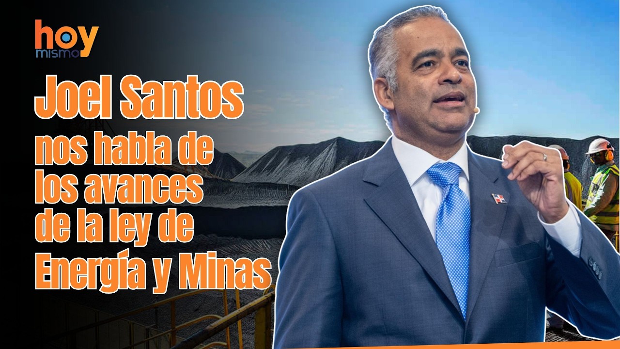 Joel Santos nos habla de los avances de la ley de Energía y Minas