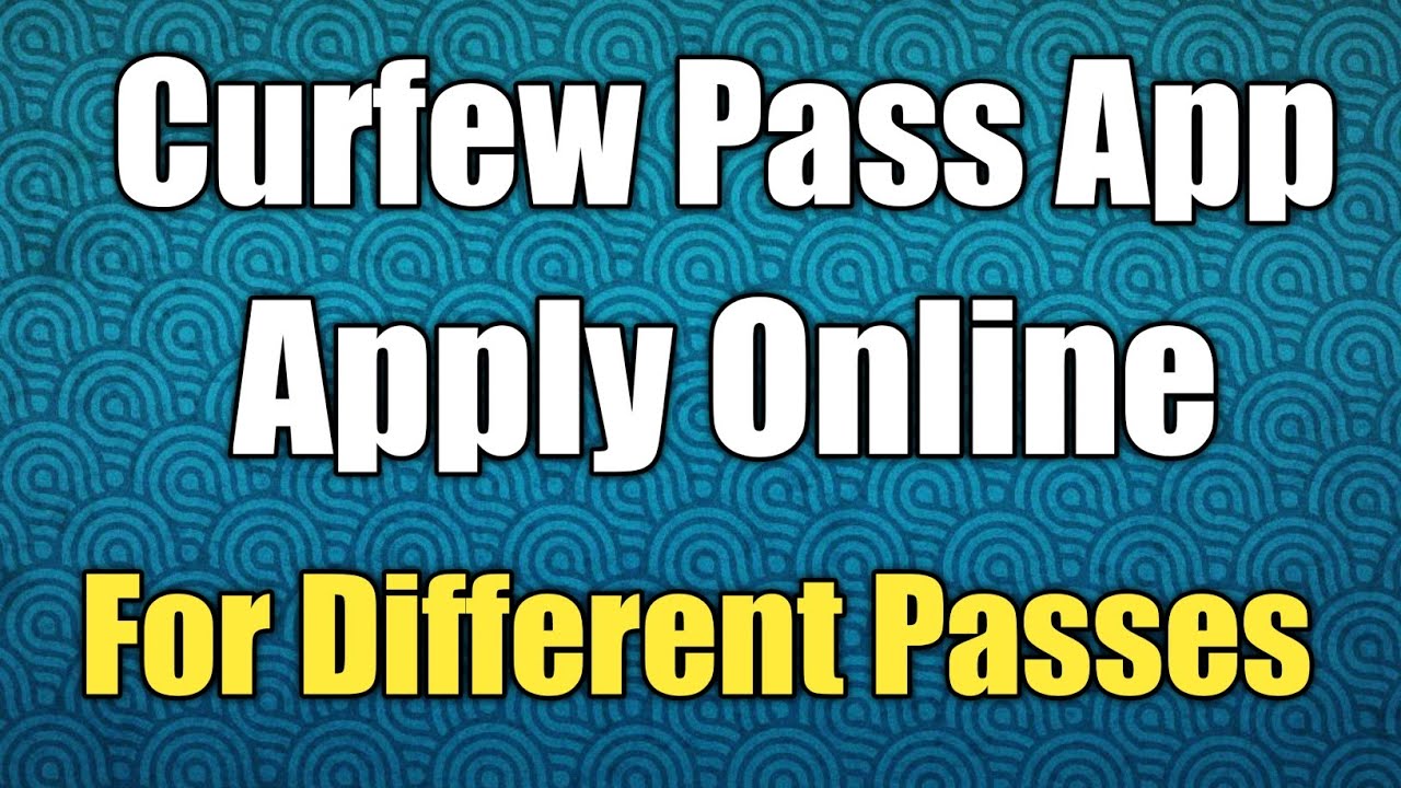 Apply Online Curfew Pass From Mobile App