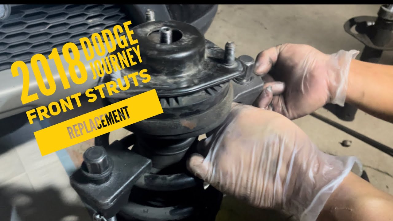 2018 Dodge Journey Front strut’s Replacement