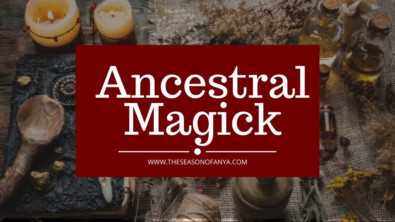 Ignite Your Ancestral Magick | Witchcraft for Beginners