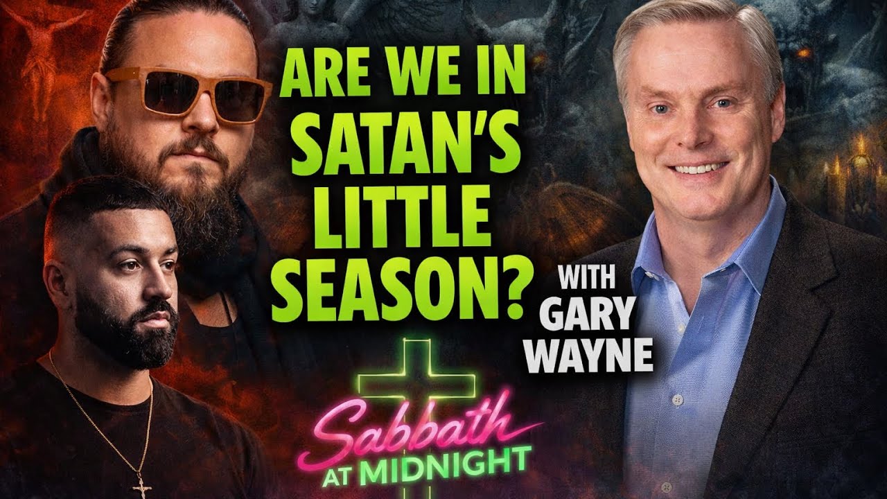 #125 Are we in Satans little Season? WITH GARY WAYNE 