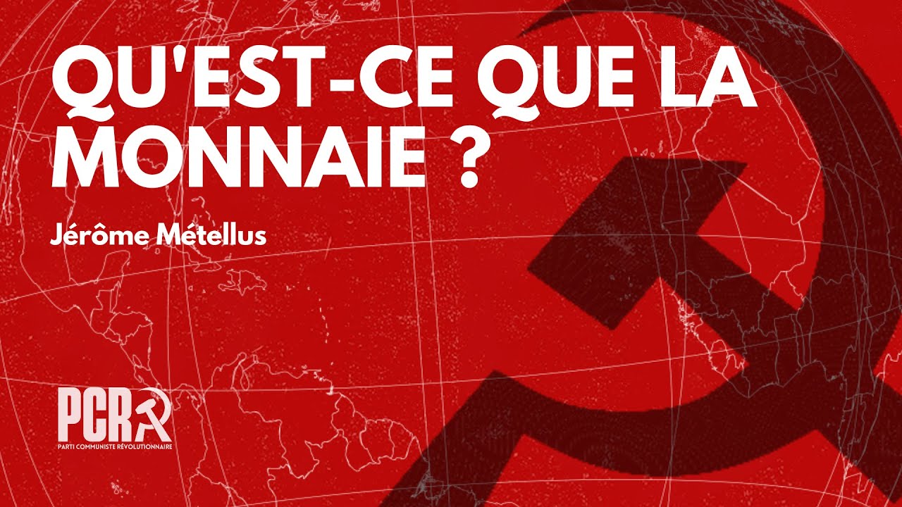 Qu'est-ce que la monnaie ? | &Eacute;conomie marxiste