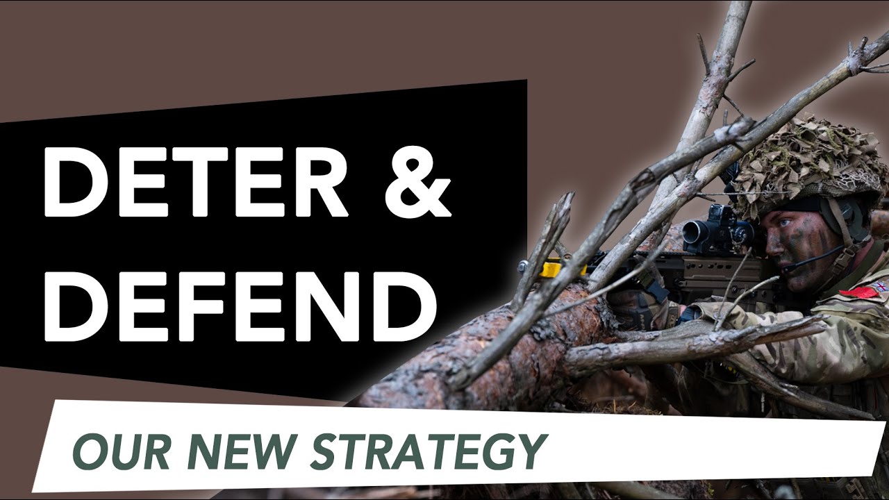 Our new strategy: Deter and Defend