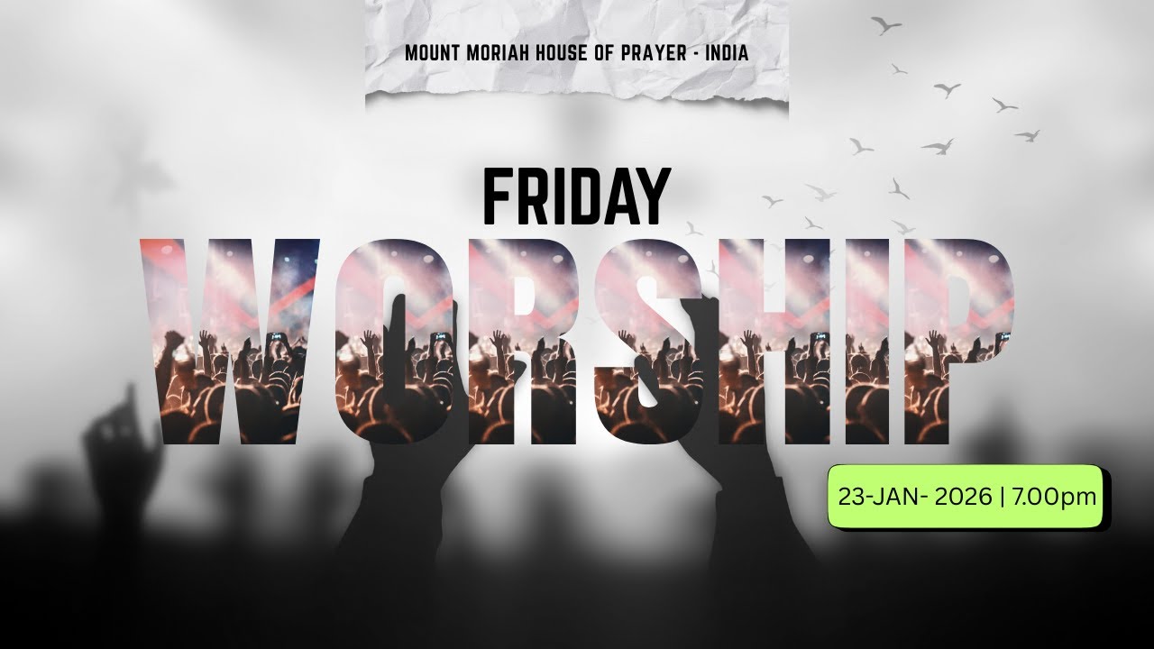 Friday Worship - ஆராதனை நேரம் | JANUARY  23, 2026 | Mount Moriah House of Prayer
