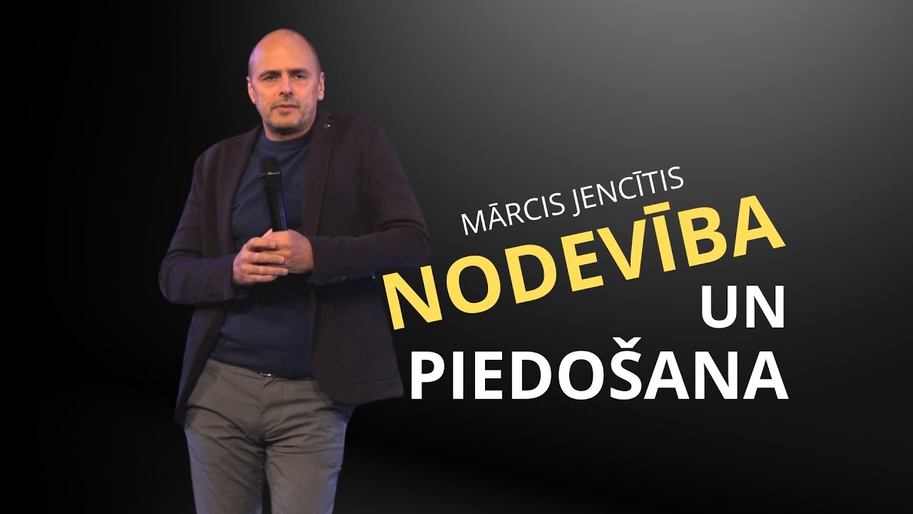 NODEVĪBA UN PIEDOŠANA | Mārcis Jencītis | 17.11.2024.