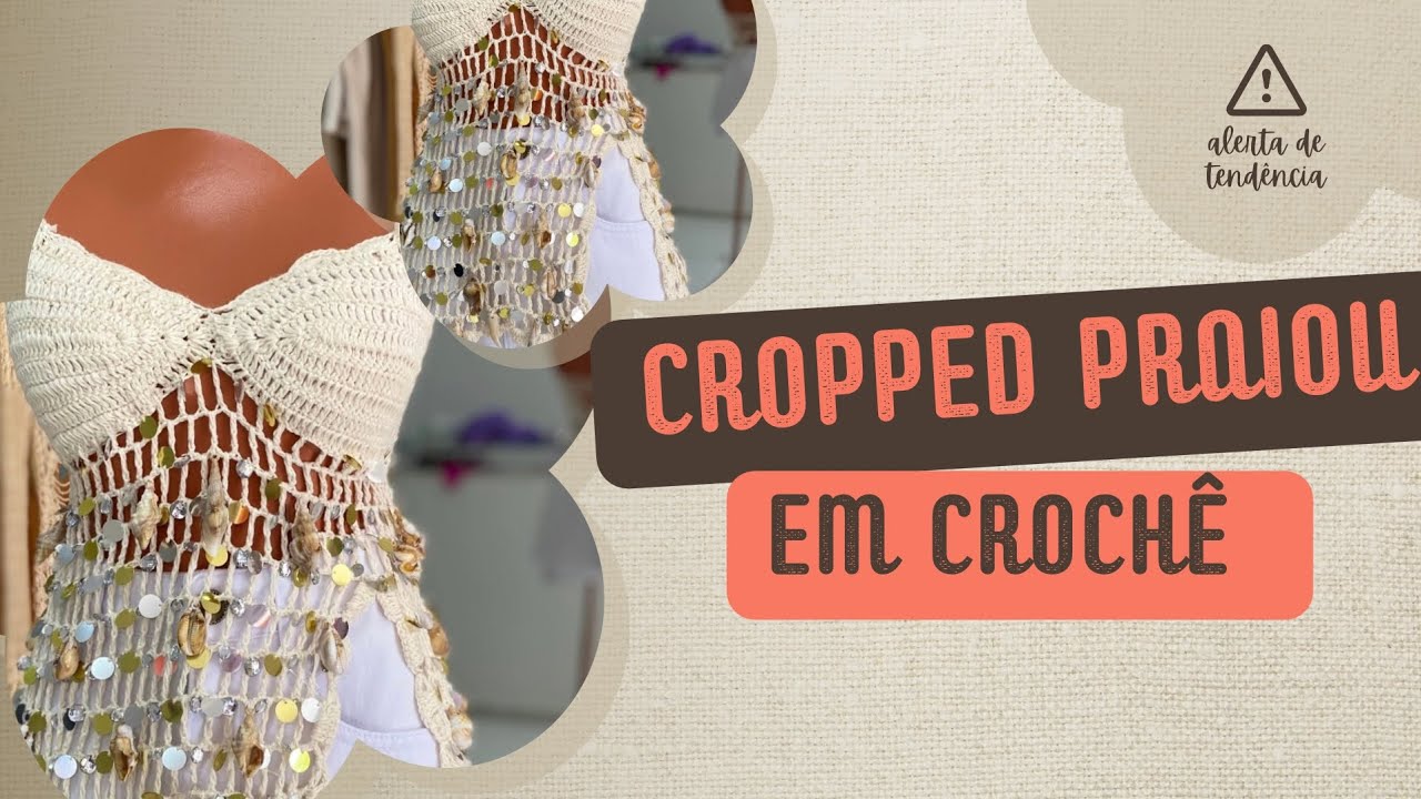 Tutorial em Crochê - Cropped com Aplicação de Pedrarias Passo a Passo PAP (PARTE 1)