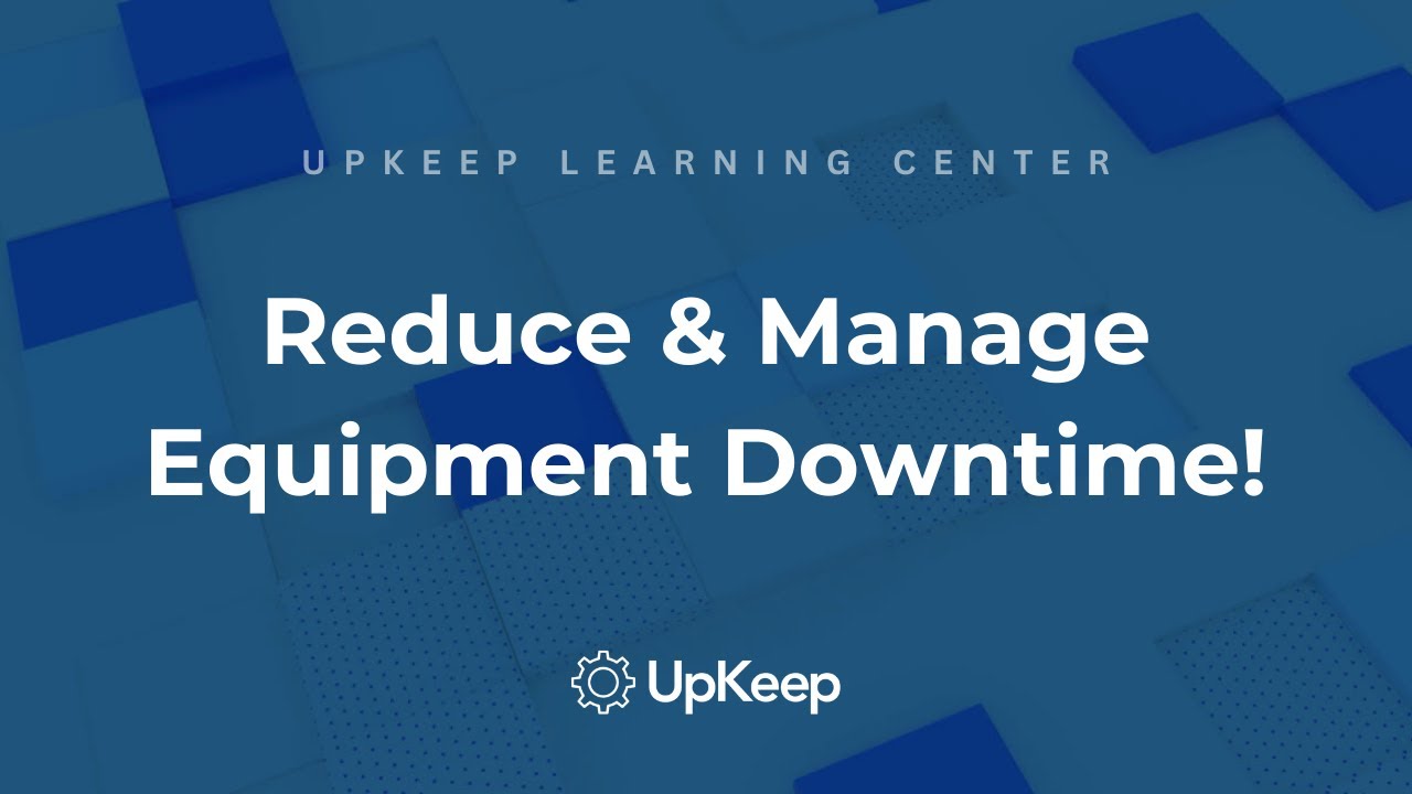 Understanding Equipment Downtime: How to Effectively Track and Reduce It