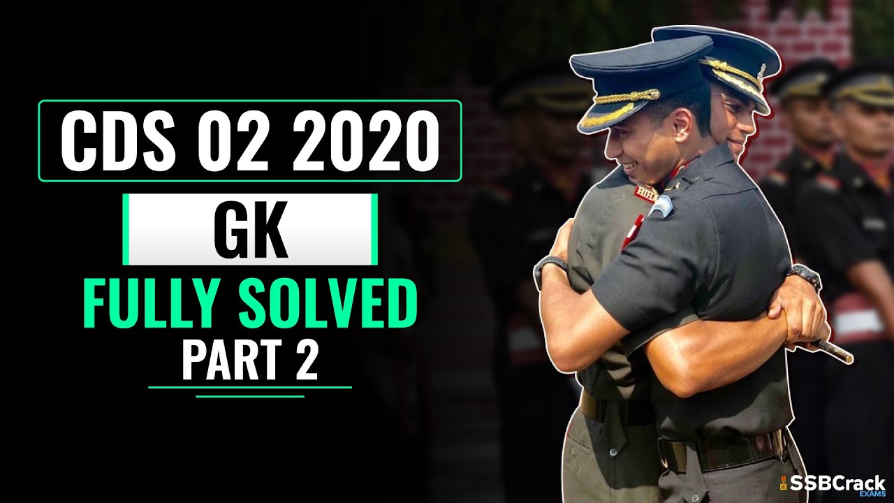 CDS 2 2020 GK Answer Keys [Fully Solved] - PART 2