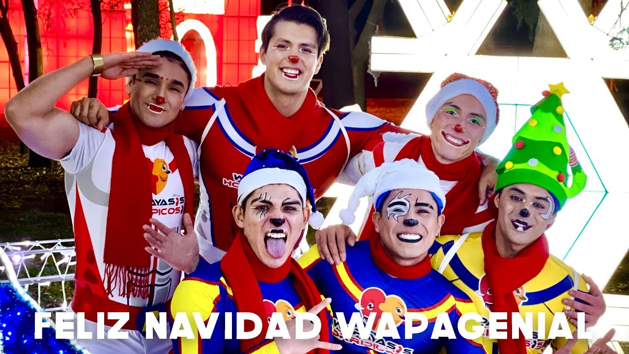 Feliz Navidad Wapagenial Video Oficial Wapayasos Y Horripicosos