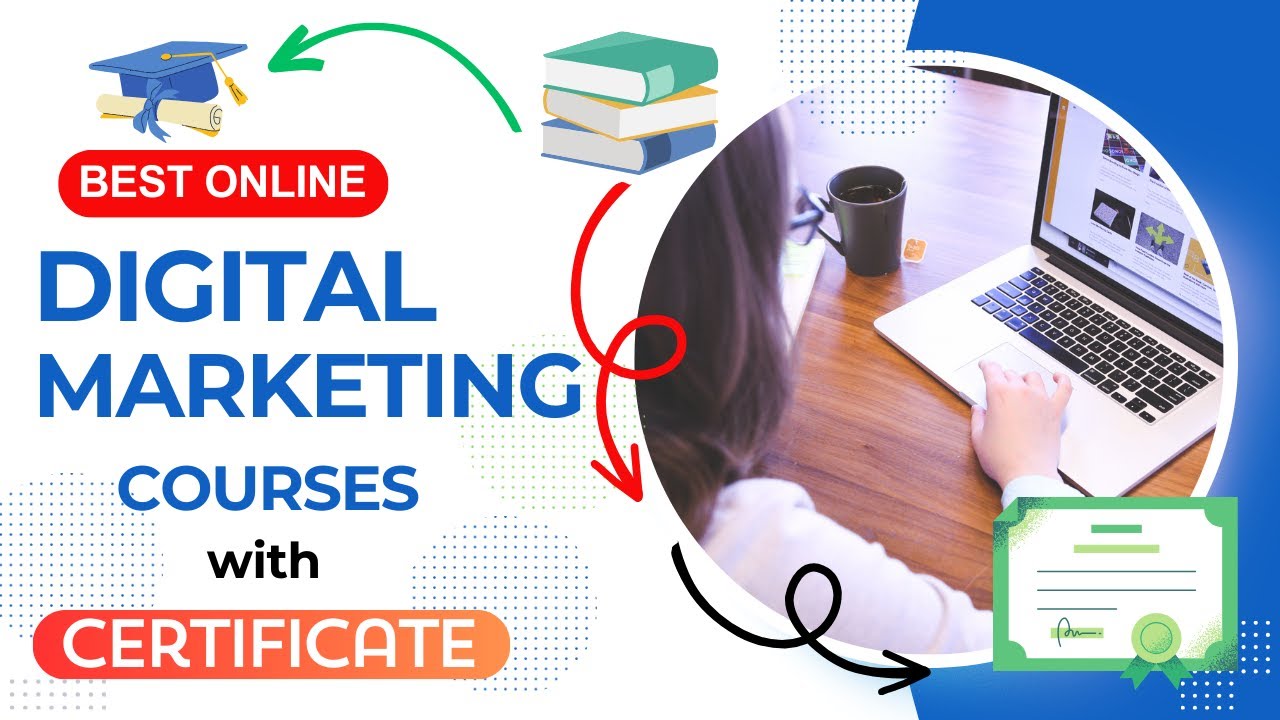 Top Online Digital Marketing Courses with Certificates for Beginners. Own a Digital Marketing Agency