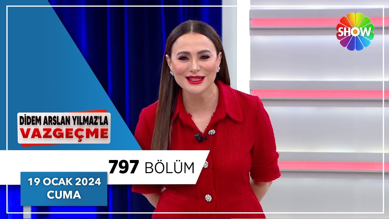 Didem Arslan Yılmaz'la Vazgeçme 797. Bölüm | 19 Ocak 2024