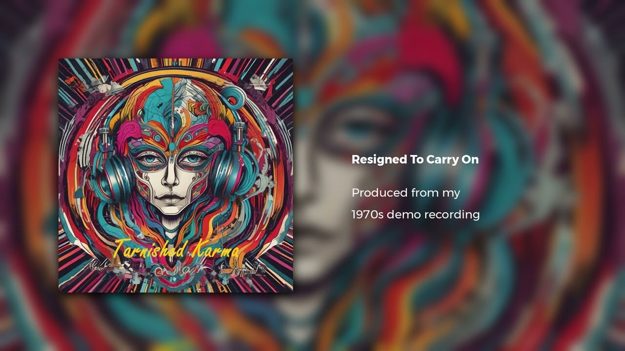 Tarnished Karma - Resigned To Carry On