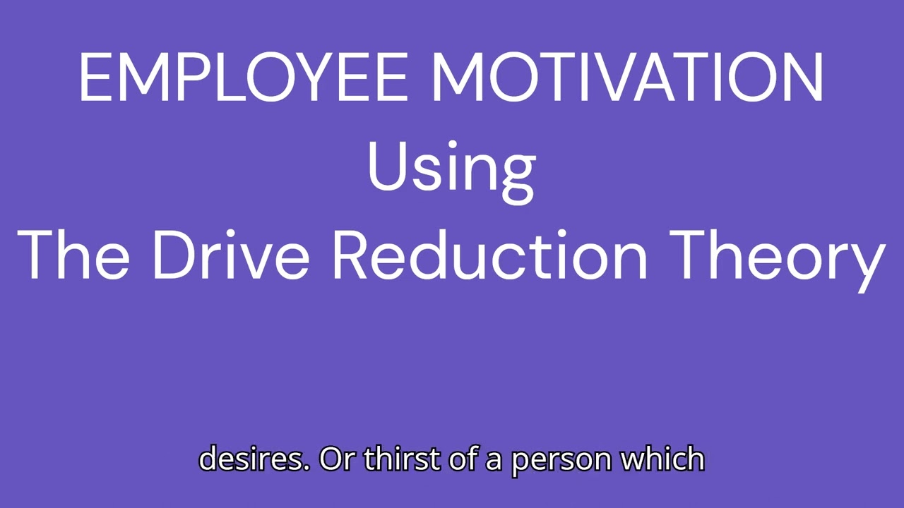 Employee Motivation via the Clark Hulls&rsquo; Drive Reduction Theory
