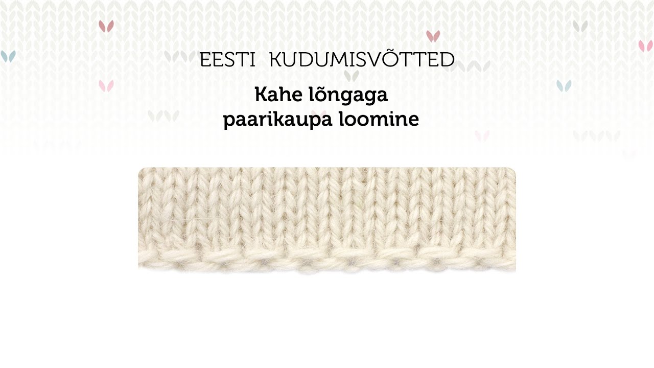 Kahe lõngaga paarikaupa loomine