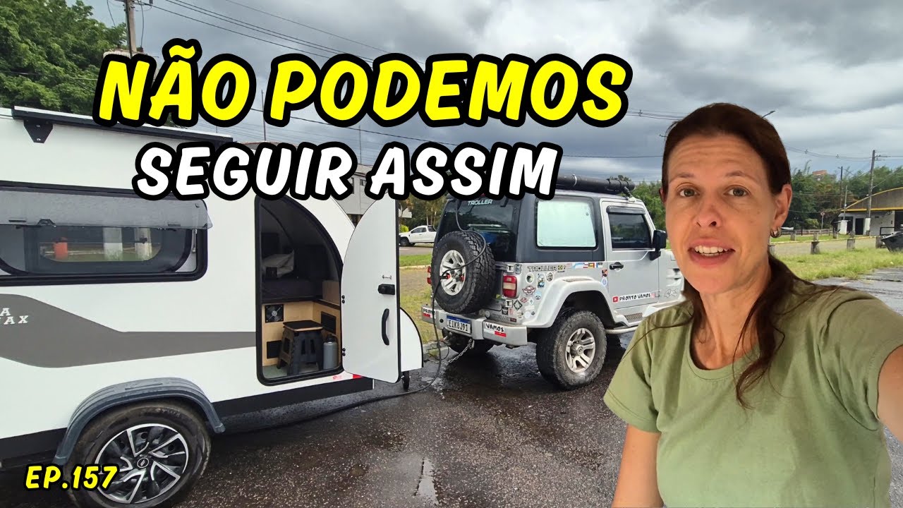 MENOS DE UM MÊS NA ESTRADA E JÁ TIVEMOS DOIS PROBLEMAS |Ep157