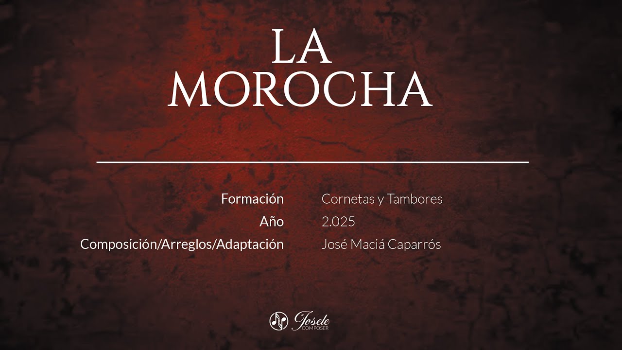 🗒️LA MOROCHA (Adaptación para Cornetas y Tambores)