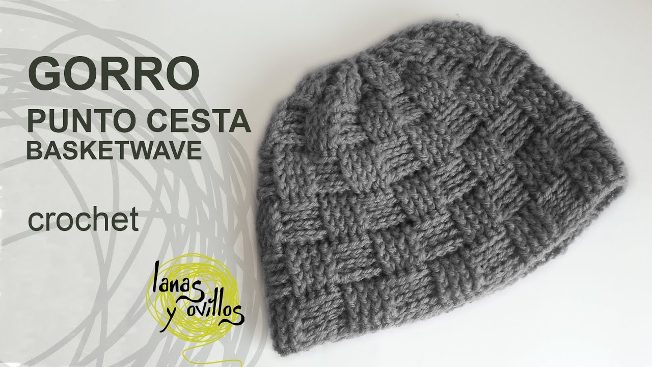 Gorro Unisex Crochet o Ganchillo Punto Cesta