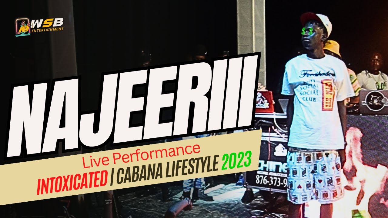 Najeeriii Live Performance | INTOXICATED | Cabana Lifestyle 2023
