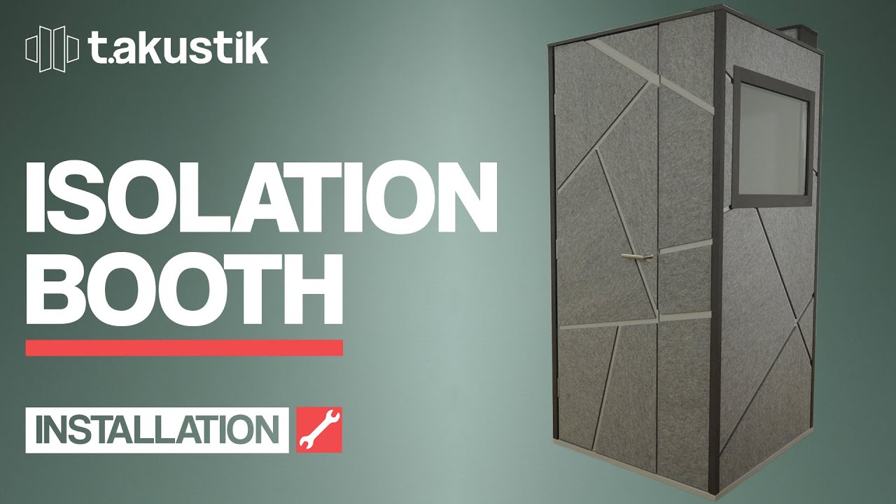 Isolation Booth | Installation | t.akustik
