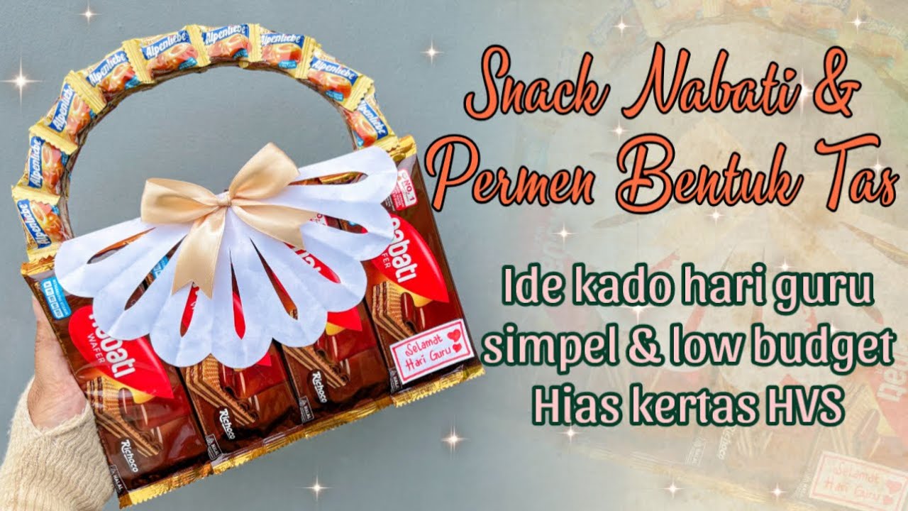 SNACK NABATI & PERMEN BENTUK TAS UNTUK KADO HARI GURU || TEACHERS DAY GIFT IDEAS