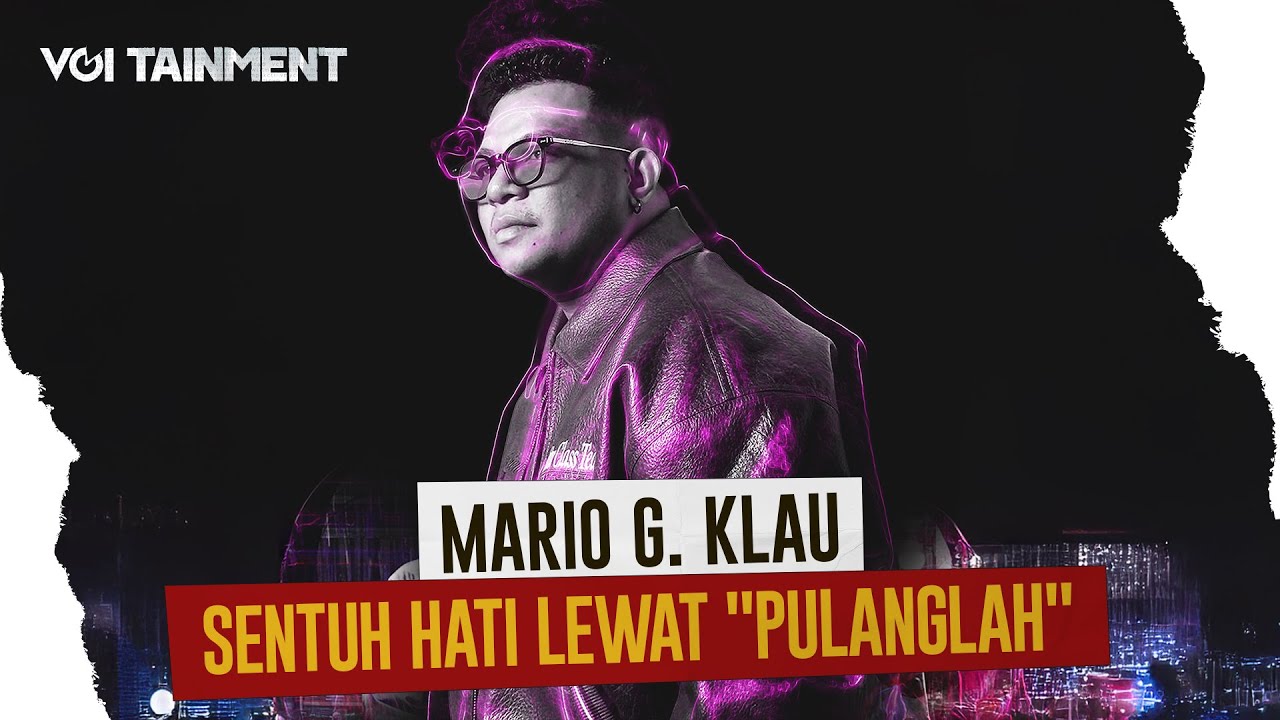 Mario G. Klau, Meramu 'Pulanglah' Penuh dengan Emosional #voitainment