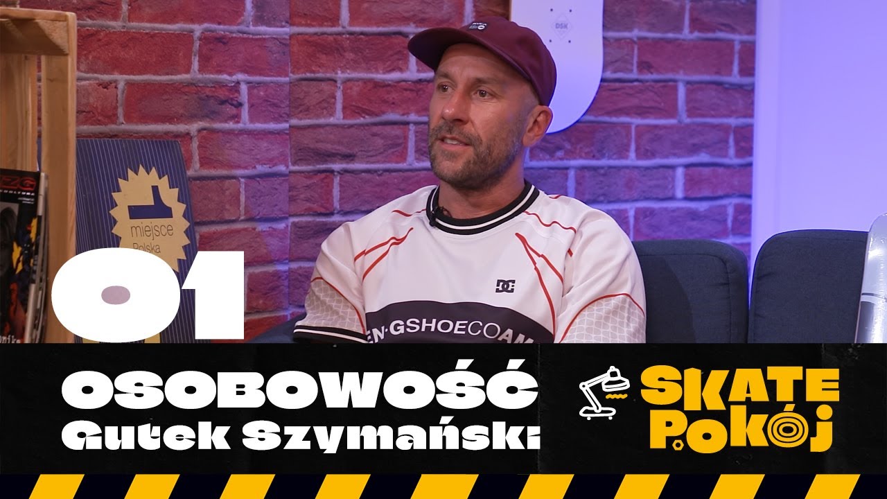 SKATE POKÓJ - Osobowość: Gutek Szymański