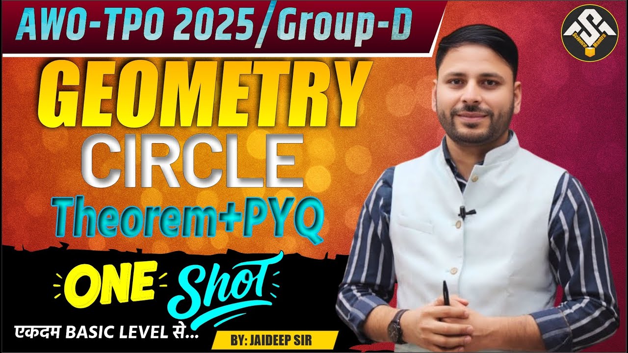 AWO&ndash;TPO 2025 /Group-D | Geometry Circle One Shot | Theorem + PYQ | Basic to Advance | By Jaideep Sir
