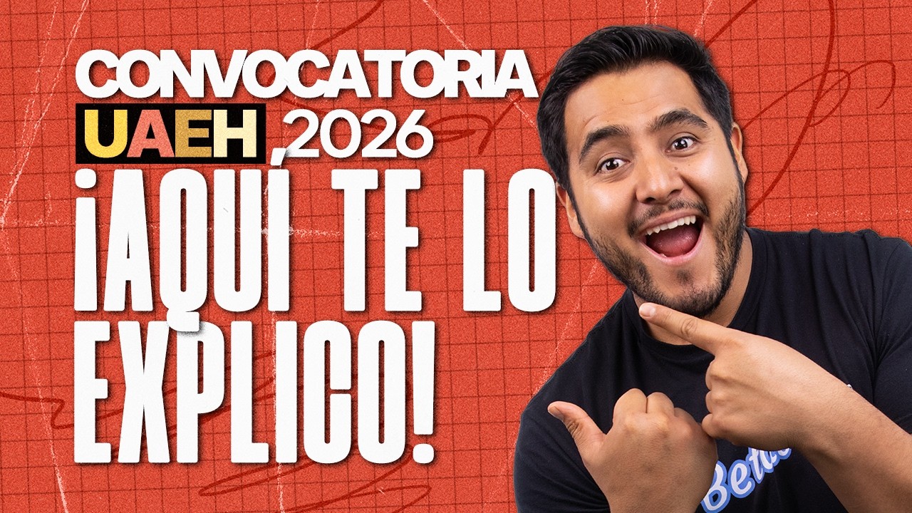 ¡Ya salió la Convocatoria UAEH 2026! Fechas, registro y requisitos explicados