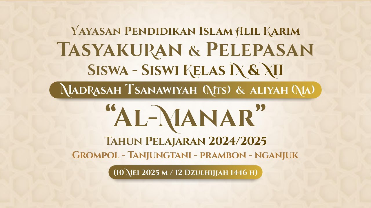 Tasyakuran & Pelepasan Siswa Siswi Kelas IX & XII Ajaran 2024/2025