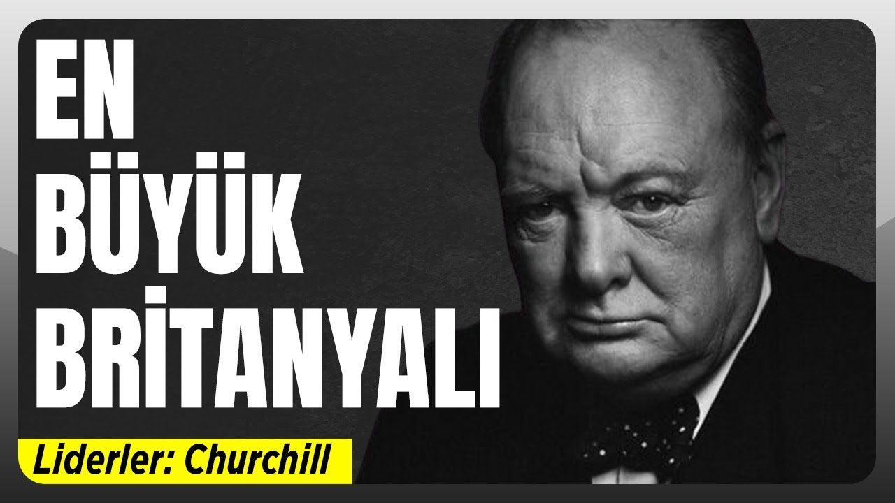 Britanya İmparatorluğu'nu Kurtaran Adam: Winston Churchill Hayatı, Başarıları ve Tartışmaları