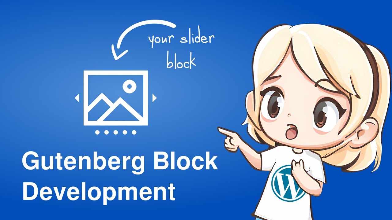 Develop Your Own Slider Bock |  WordPress Block Development Tutorial
