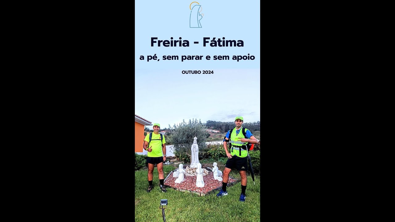 Freiria a Fátima a pé, sem parar e sem apoio - 114 km em cerca de 24 horas