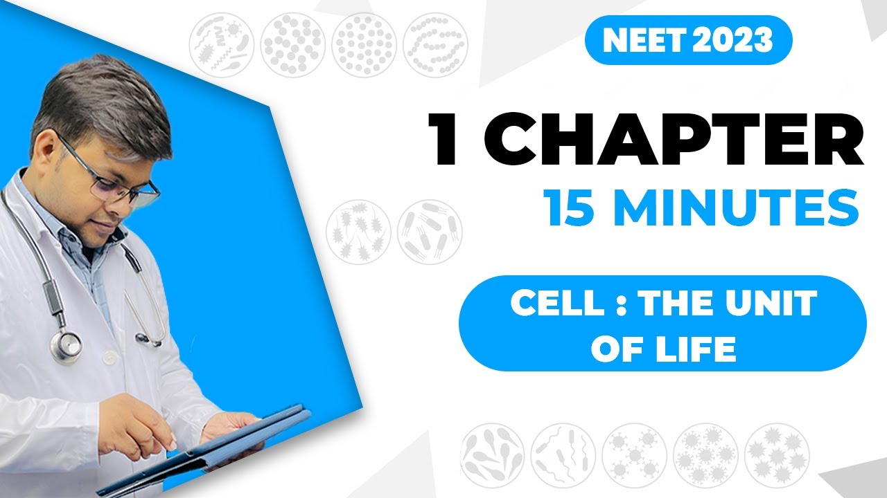 One Chapter in Just 15 Minutes | Cell : The Unit of Life | NEET2023 | Dr S K Singh