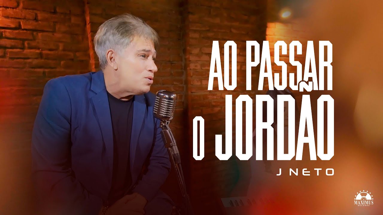 Ao Passar o Jordão - J Neto (Vídeo Clipe Oficial | Maximus Records)