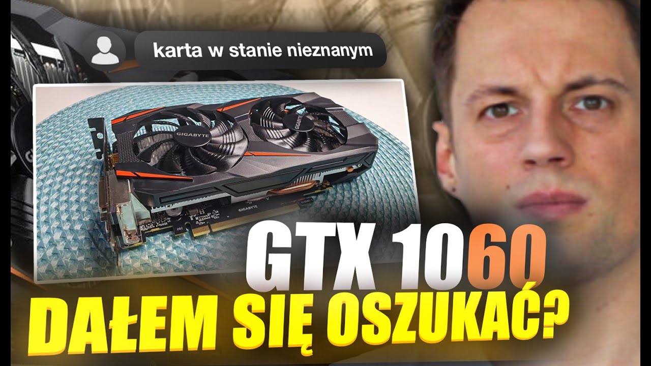 Dałem się oszukać - Uszkodzony GTX 1060