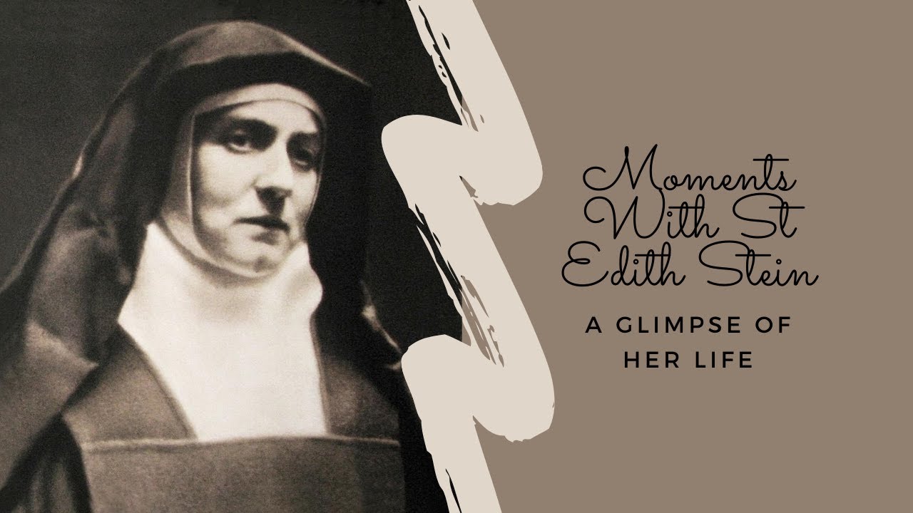 Moments With St Edith Stein: A Glimpse of Her Life