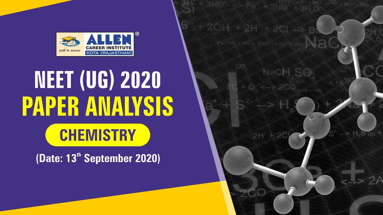 NEET 2020 | Chemistry Paper Analysis | ALLEN Career Institute | Kota Coaching