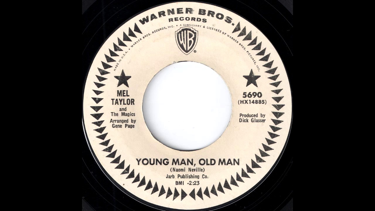 Mel Taylor And The Magics - Young Man, Old Man [Warner Bros.] 1966 Soul Jazz 45