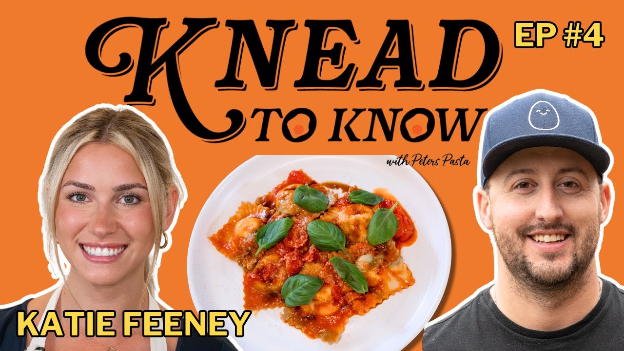 Katie Feeney | Knead to Know with Peters Pasta Ep. 4