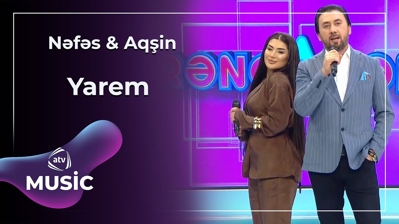Nəfəs & Aqşin - Yarəm