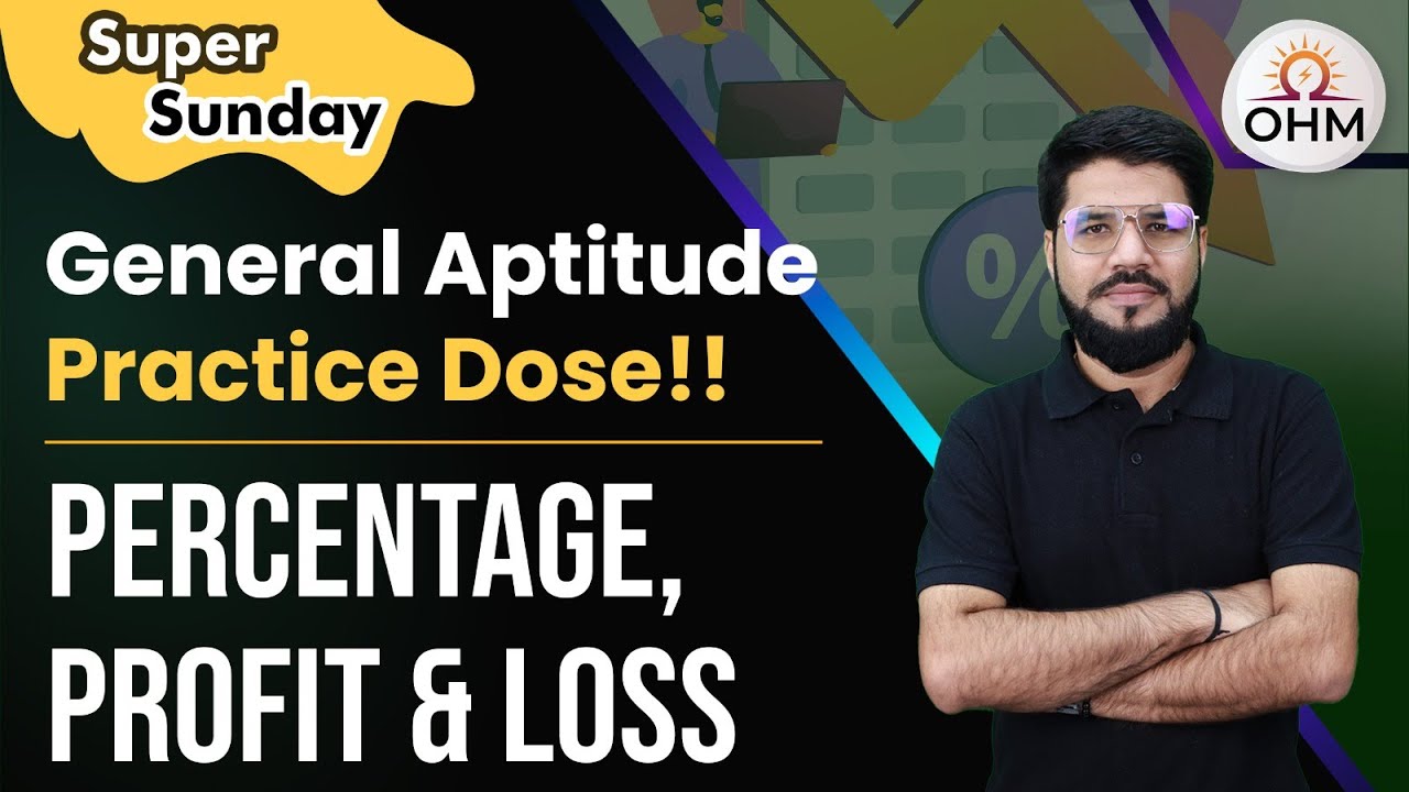 GATE 2025 General Aptitude | Percentage, Profit & Loss | General Aptitude Practice #gate2025