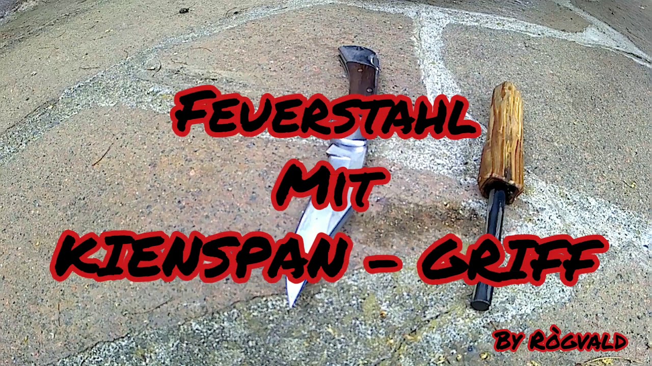 Feuerstahl mit Kienspan - Griff