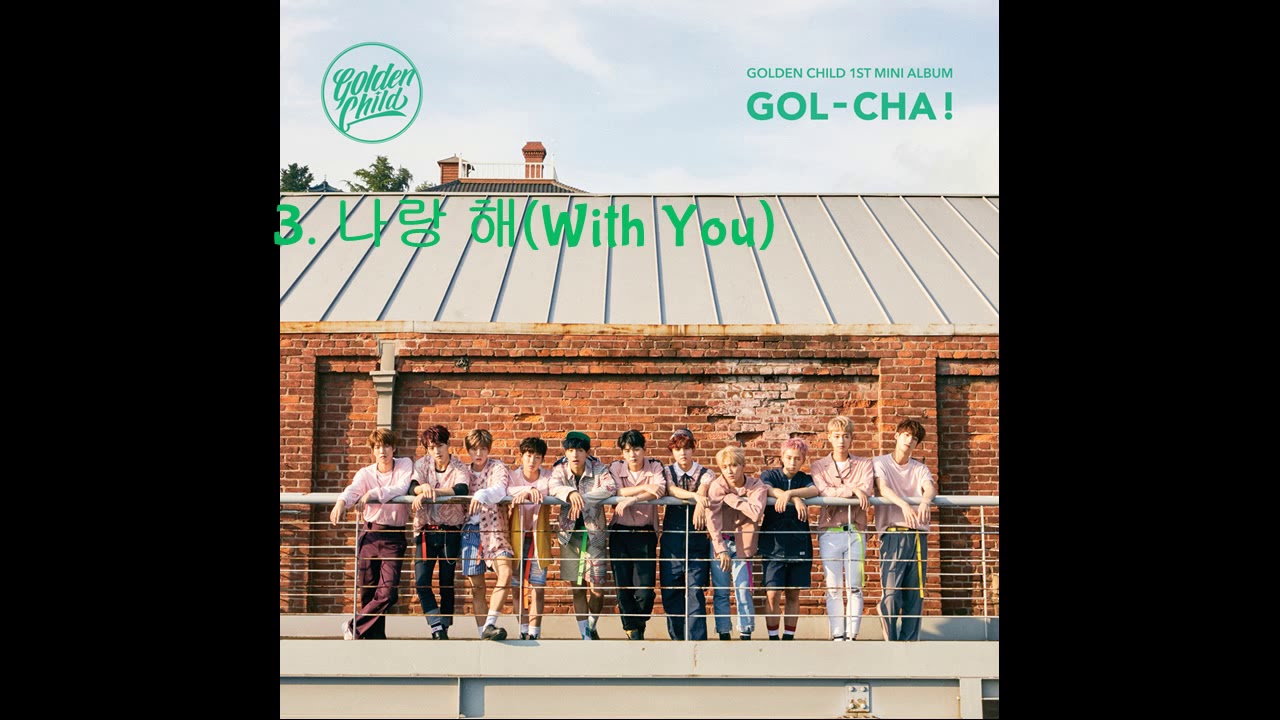Golden Child 골든차일드 &ndash; 1st Mini Album (Gol-Cha!) Full Album
