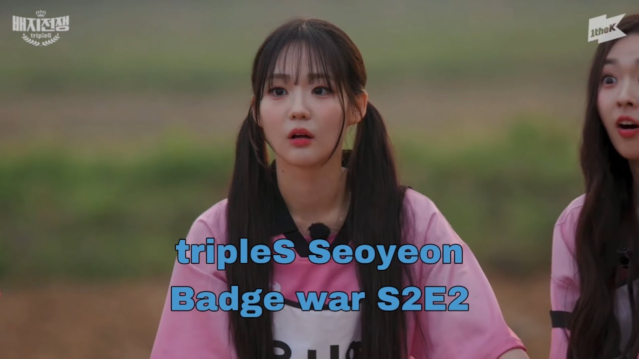 triples Seoyeon Badge war clips - 2 S2E2