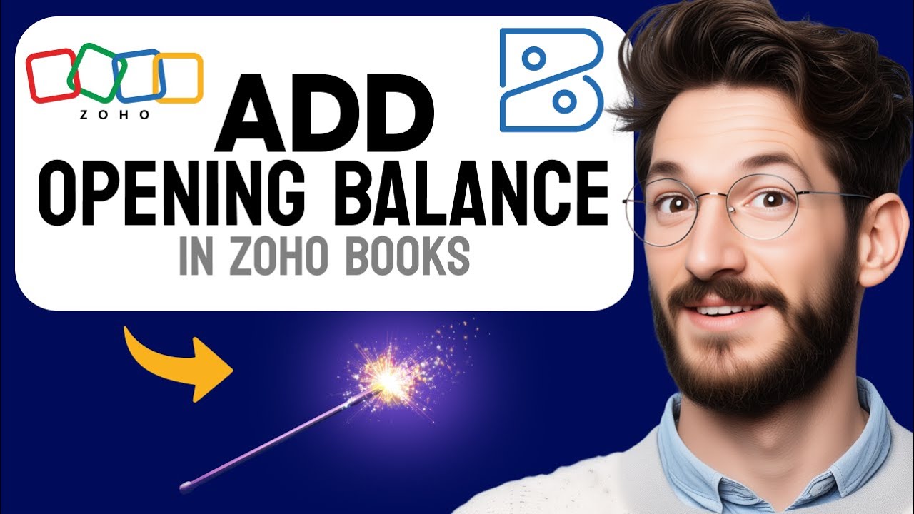 How to ADD Opening Balance in Zoho Books (Step by Step)