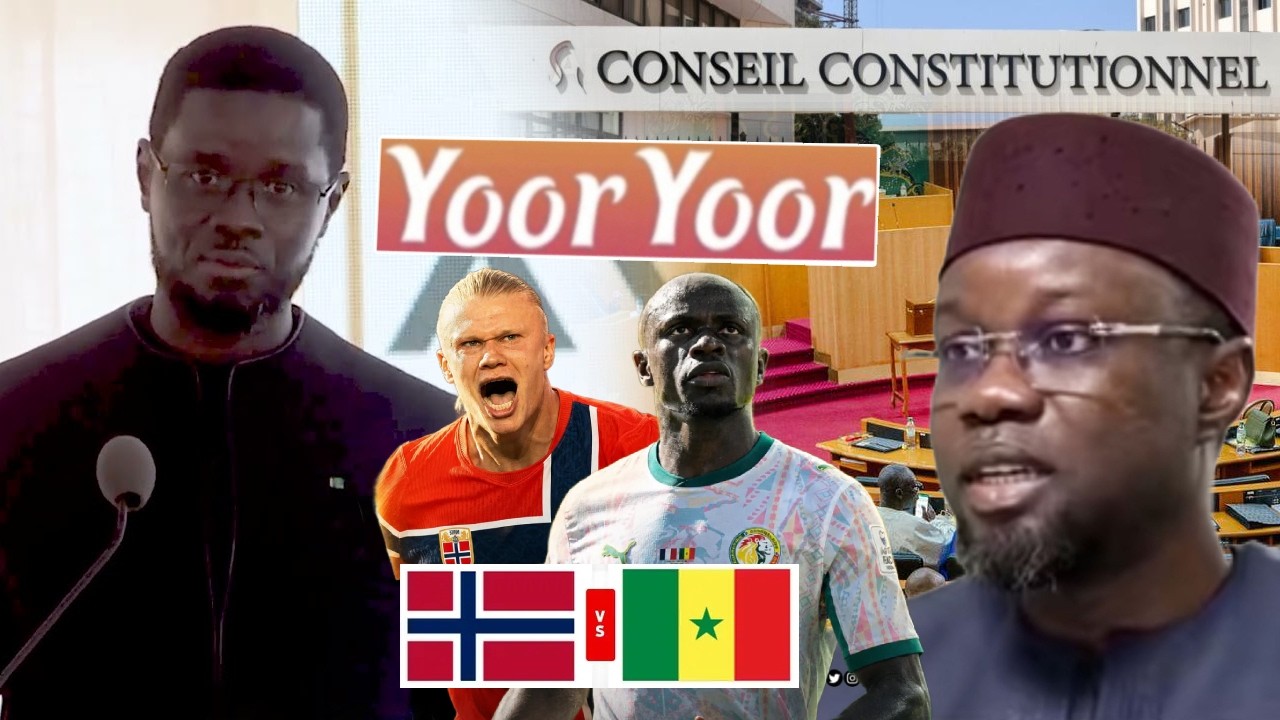 🛑 Yoor Yoor - Diomaye en danger? Modification de la constitution et Assembl&eacute;e, S&eacute;n&eacute;gal vs Norv&egrave;ge📍