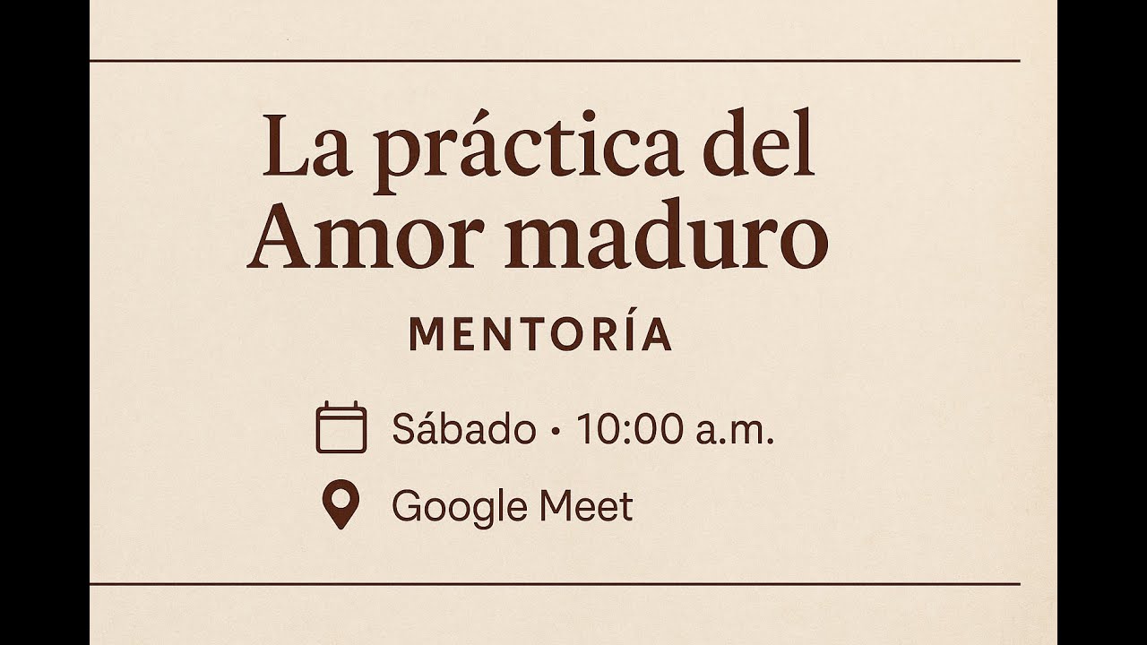 La PRACTICA del AMOR MADURO