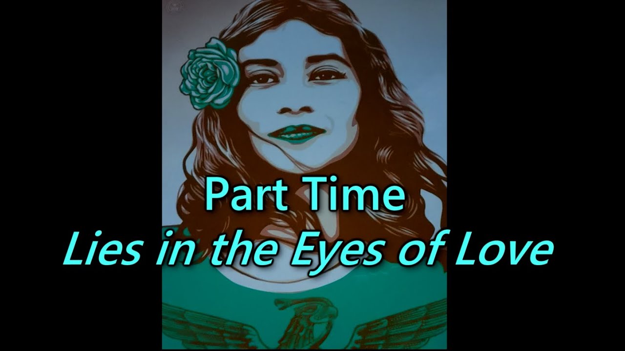 Lies in the Eyes of Love - Part Time | Karaoke
