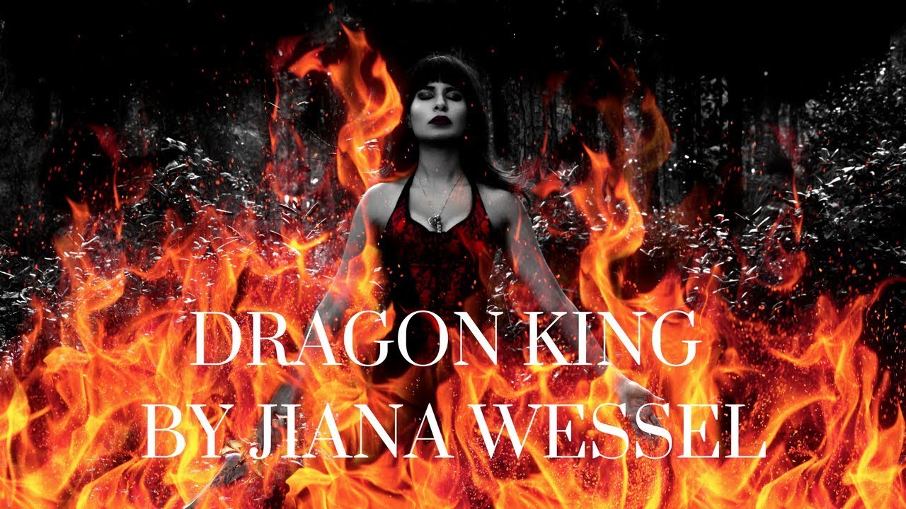 Jiana Wessel: Dragon King
