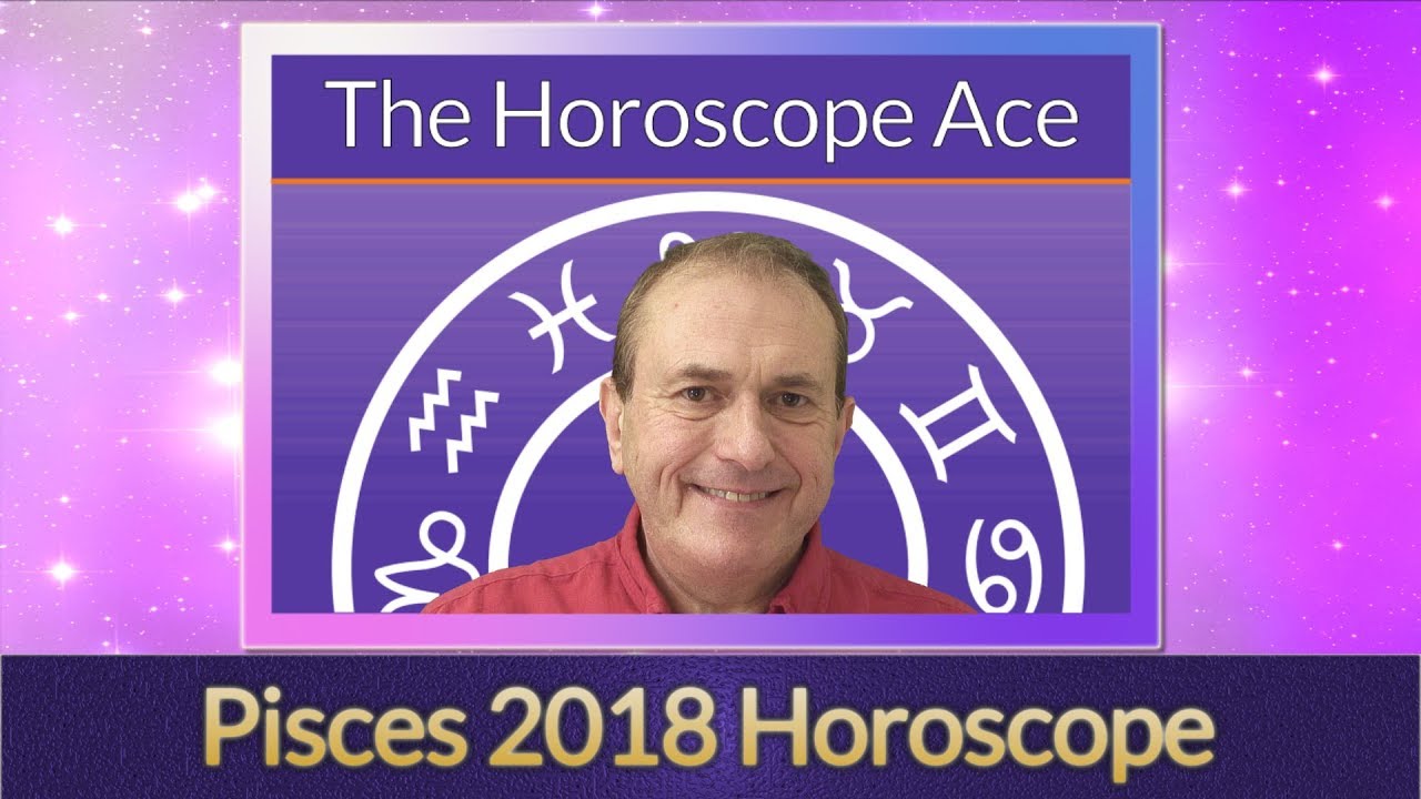 Pisces 2018 Horoscope